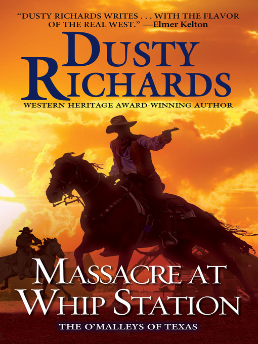 Title details for Massacre at Whip Station by Dusty Richards - Available